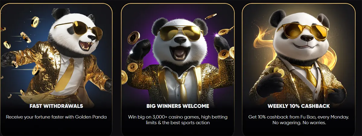 Three Golden Panda feature cards showing a panda in a gold suit and sunglasses: “Fast Withdrawals,” “Big Winners Welcome” (3,000+ games and high betting limits), and “Weekly 10% Cashback,” with coins and glowing effects in the backgrounds.
